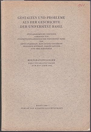 Imagen del vendedor de Gestalten und Probleme aus der Geschichte der Universitt Basel. Fnf akademische Vortrge. Rektoratsprogramm der Universitt Basel fr das Jahr 1960 a la venta por Graphem. Kunst- und Buchantiquariat