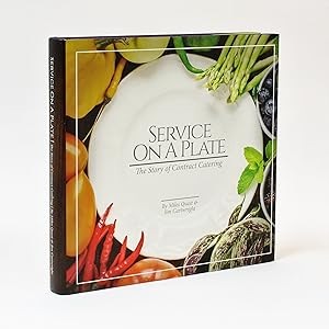 Service on a Plate: The Story of Contract Catering