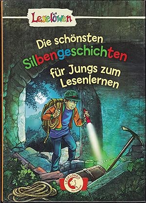 Seller image for Die schnsten Silbengeschichten fr Jungs zum Lesenlernen (= Leselwen) for sale by Graphem. Kunst- und Buchantiquariat