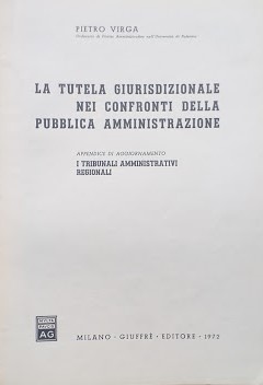 Imagen del vendedor de La tutela giurisdizionale nei confronti della pubblica amministrazione. Appendice di aggiornamento: i tribunali amministrativi regionali a la venta por librisaggi