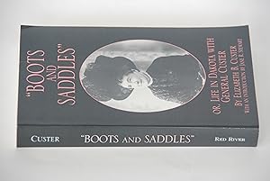Imagen del vendedor de Boots and Saddles" or Life in Dakota with General Custer a la venta por Lee Booksellers