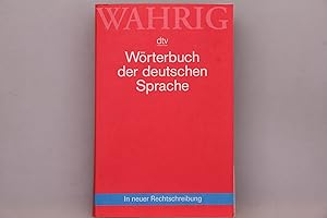 WÖRTERBUCH DER DEUTSCHEN SPRACHE. In neuer Rechtschreibung