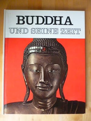 Seller image for Buddha und seine Zeit. Herausgegeben von Enzo Orlandi. for sale by Versandantiquariat Harald Gross