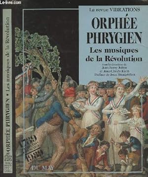 Seller image for La revue Vibrations - Orphe Phrygien - Les musiques de la Rvolution for sale by Le-Livre