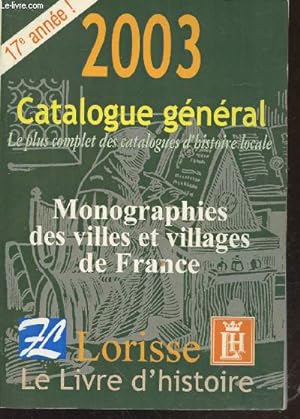 Image du vendeur pour 2003 catalogue gnral : Monographies des villes et villages de France mis en vente par Le-Livre