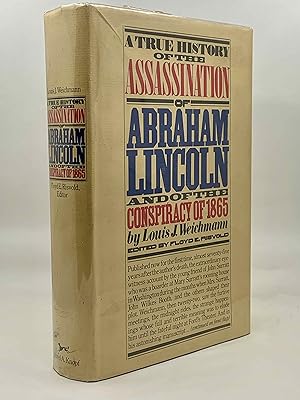 Bild des Verkufers fr A True History of the Assassination of Abraham Lincoln and the Conspiracy Of 1865 zum Verkauf von Zach the Ripper Books