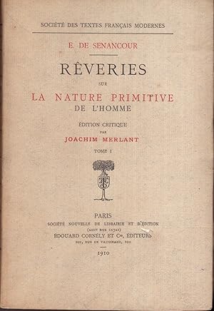 Rêveries sur la Nature Primitive de l'Homme. Tome I.