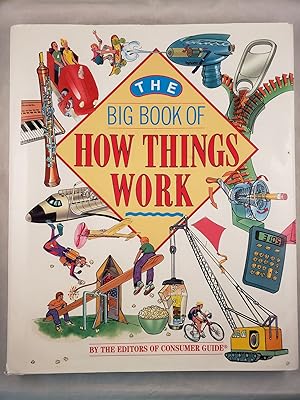 Imagen del vendedor de The Big Book of How Things Work a la venta por WellRead Books A.B.A.A.