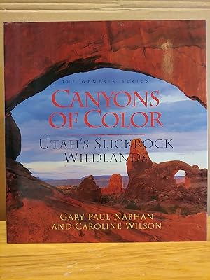Seller image for Canyons of Color: Utahs Slickrock Wildlands (Genesis Series) for sale by H.S. Bailey
