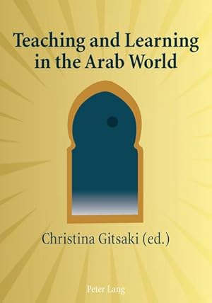 Seller image for Teaching and Learning in the Arab World for sale by AHA-BUCH GmbH