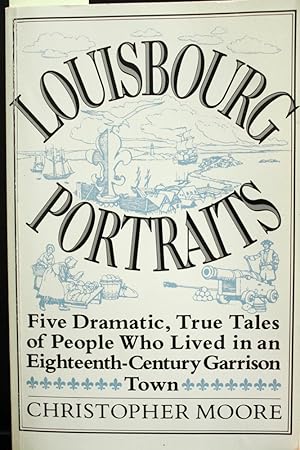 Seller image for Louisbourg Portraits for sale by Mad Hatter Bookstore