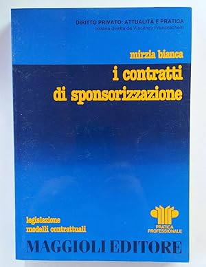 Seller image for I contratti di sponsorizzazione for sale by librisaggi