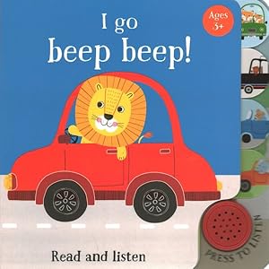 Seller image for I Go Beep Beep! for sale by GreatBookPrices