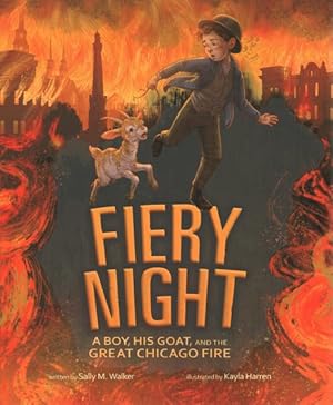 Seller image for Fiery Night : A Boy, His Goat, and the Great Chicago Fire for sale by GreatBookPrices
