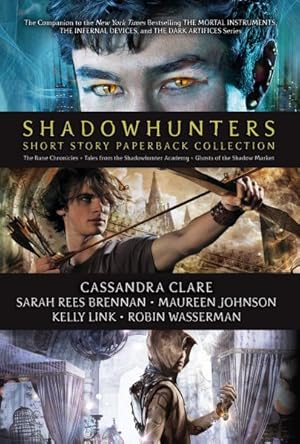 Seller image for Shadowhunters Short Story Paperback Collection : The Bane Chronicles / Tales from the Shadowhunter Academy / Ghosts of the Shadow Market for sale by GreatBookPrices