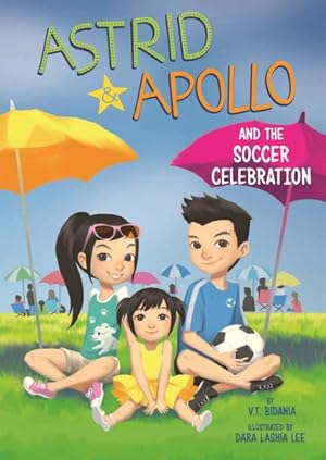 Seller image for Astrid and Apollo and the Soccer Celebration for sale by GreatBookPrices