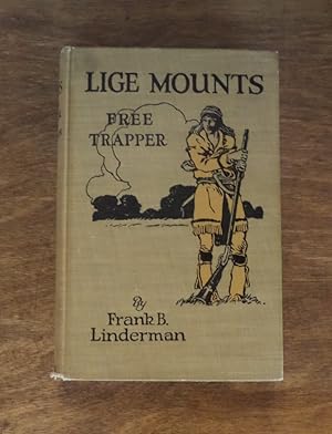 Seller image for Lige Mounts Free Trapper for sale by Book Gallery // Mike Riley