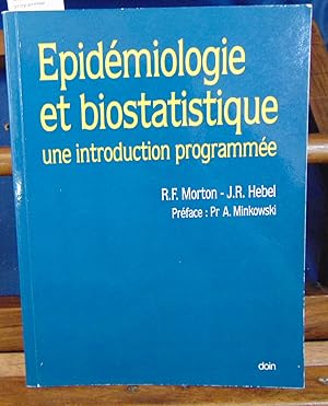 Image du vendeur pour Epidmiologie ET BIOSTATISTIQUE. : Une introduction programme mis en vente par librairie le vieux livre