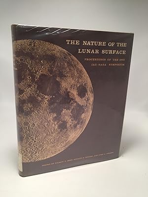 Seller image for The Nature of the Lunar Surface: Proceedings of the 1965 IAU-NASA Symposium for sale by Shadyside Books