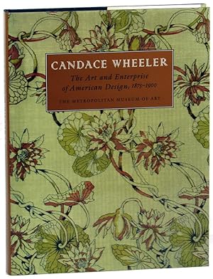 Seller image for Candace Wheeler: The Art and Enterprise of American Design for sale by Kenneth Mallory Bookseller ABAA