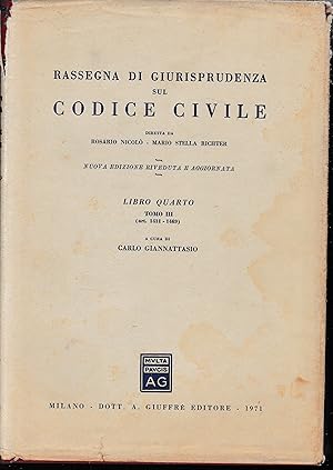 Imagen del vendedor de Rassegna di Giurisprudenza sul Codice Civile. Libro quarto, tomo III (art. 1411-1469) a la venta por librisaggi