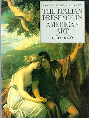The Italian Presence In American Art 1760-1860
