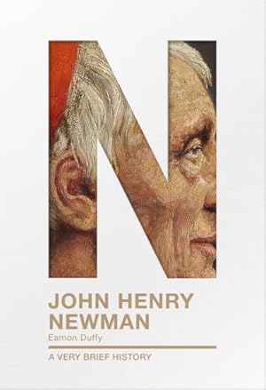 Seller image for John Henry Newman : A Very Brief History for sale by GreatBookPrices