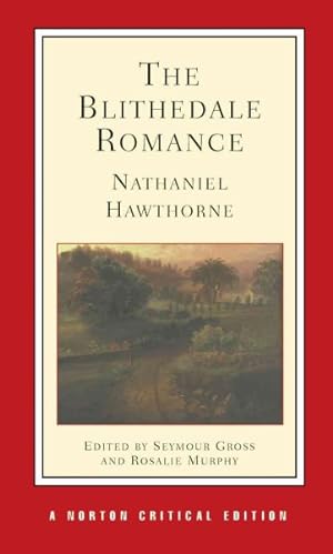 Seller image for Blithedale Romance : An Authoritative Text, Backgrounds and Sources, Criticism for sale by GreatBookPrices