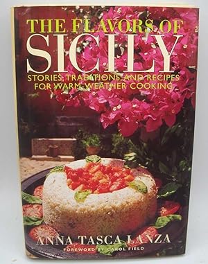 Immagine del venditore per The Flavors of Sicily: Stories, Traditions and Recipes for Warm Weather Cooking venduto da Easy Chair Books