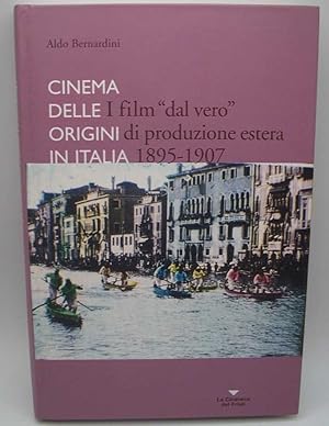 Imagen del vendedor de Cinema Delle Origini in Italia: I Film 'Dal Vero' di Produzione Estera 1895-1907 a la venta por Easy Chair Books