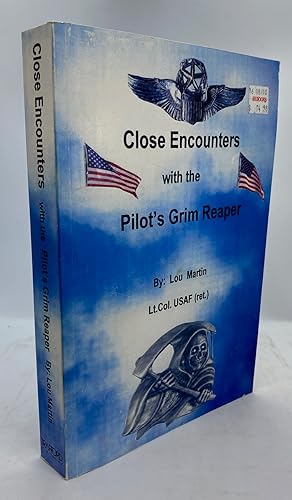 Seller image for Close Encounters With the Pilot's Grim Reaper for sale by Cleveland Book Company, ABAA