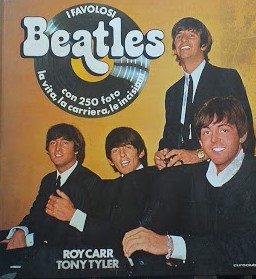 Imagen del vendedor de I favolosi Beatles. La vita, la carriera, le incisioni. a la venta por librisaggi