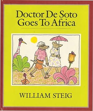 Seller image for DOCTOR DE SOTO GOES TO AFRICA for sale by Type Punch Matrix