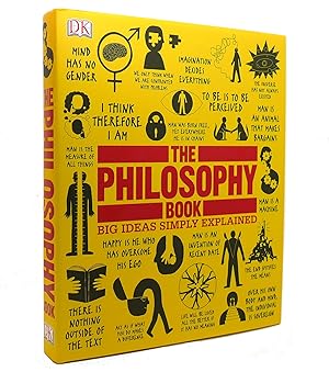 Seller image for THE PHILOSOPHY BOOK Big Ideas Simply Explained for sale by Rare Book Cellar