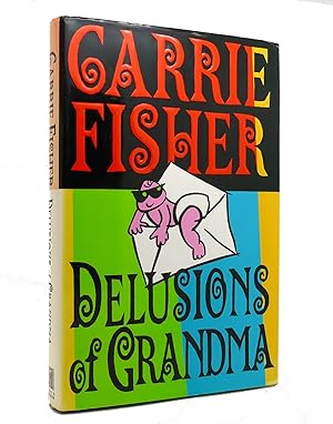 Seller image for DELUSIONS OF GRANDMA for sale by Rare Book Cellar