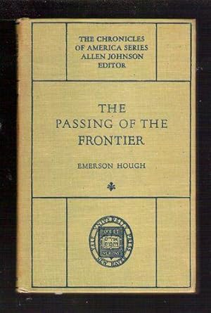 The Passing of the Frontier/The Chronicles of America Series