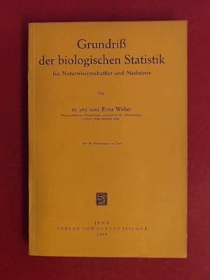Grundriß [Grundriss] der biologischen Statistik für Naturwissenschaftler und Mediziner.