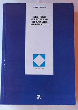 Esercizi e problemi di analisi matematica