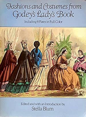 Fashions and Costumes from Godey's Lady's Book: Including 8 Plates in Full Color