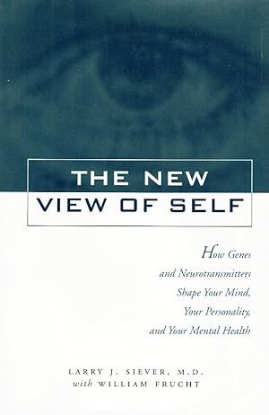 Seller image for New View of Self How Genes and Neurotransmitters Shape Your Mind, Your Personality, and Your Mental Health for sale by Z-A LLC