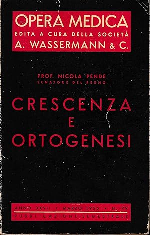 Seller image for Crescenza e Ortogenesi. Opera Medica pubblicazione semestrale, anno XXVII - Marzo 1936 - n. 79. for sale by librisaggi