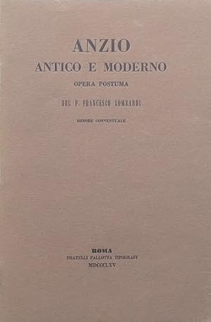 Anzio Antico e Moderno. Opera postuma