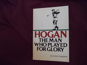 Image du vendeur pour Hogan. The Man Who Played for Glory. mis en vente par BookMine