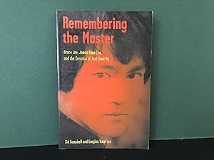 Seller image for Remembering the Master: Bruce Lee, James Yimm Lee, and the Creation of Jeet Kune Do for sale by Bookwood