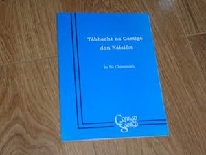 Seller image for Tabhacht Na Gaeilge Don Naisiun for sale by Dublin Bookbrowsers