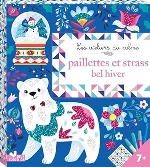 les ateliers du calme : paillettes et strass bel hiver