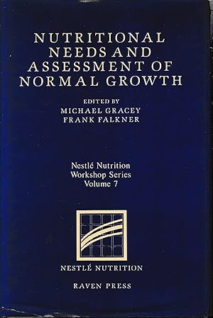Seller image for Nutritional Needs and Assessment of Normal Growth (Nestle Nutrition Workshop Series - Volume 7) for sale by librisaggi