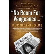 Immagine del venditore per No Room for Vengeance: In Justice and Healing venduto da eCampus