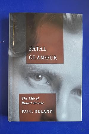 Immagine del venditore per Fatal Glamour: The Life of Rupert Brooke venduto da The People's Co-op Bookstore