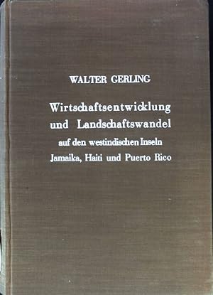 Imagen del vendedor de Wirtschaftsentwicklung und Landschaftswandel auf den westindischen Inseln Jamaika, Haiti und Puerto Rico. Verffentlichungen des Instituts fr Amerikaforschung. Band 1. a la venta por books4less (Versandantiquariat Petra Gros GmbH & Co. KG)